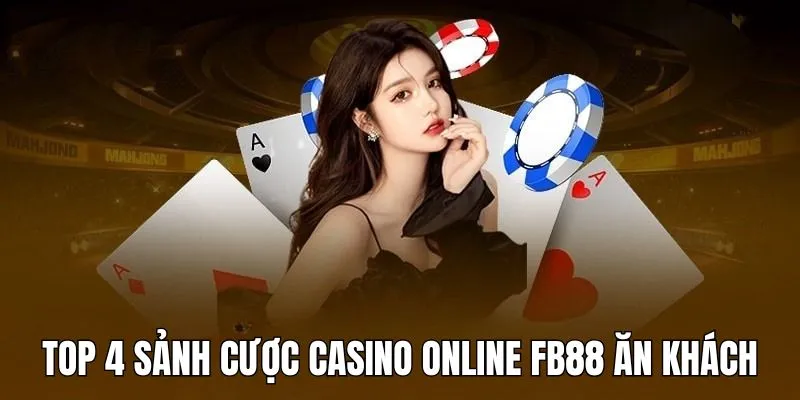 Casino online FB88 tập hợp nhiều sảnh chơi uy tín